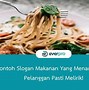 Contoh Contoh Slogan Kreatif Makanan